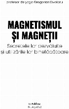 Magnetismul şi magneţii secretele lor