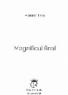 Magnificul final