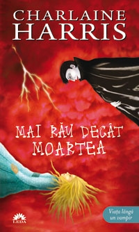 Mai rau decat moartea (Vampirii Sudului, vol. 8) - editie de buzunar