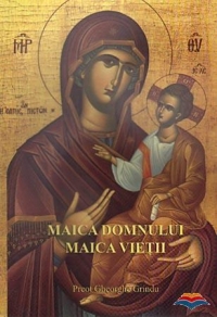 Maica Domnului - Maica Vietii