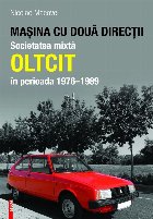 Maşina cu două direcţii : Societatea mixtă Oltcit,(1976-1989)