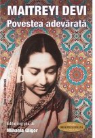 Maitreyi Devi Povestea adevarata