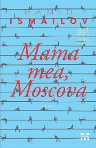 Mama mea, Moscova