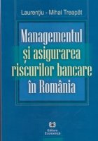 Managementul si asigurarea riscurilor bancare in Romania