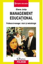 Management educational. Profesorul-manager: roluri si metodologie