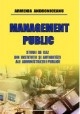 Management public - studii de caz din institutii si autoritati ale administratiei publice