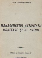 Managementul activitatii monetare credit