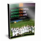 Managementul activitatior extrascolare