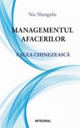 Managementul afacerilor - calea chinezeasca