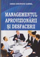 Managementul Aprovizionarii si Desfacerii