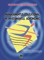 MANAGEMENTUL EDUCATIONAL IN INVATAMANTUL AGRONOMIC