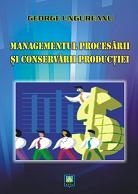 Managementul procesarii si conservarii productiei