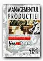 MANAGEMENTUL PRODUCTIEI (manual pentru clasa