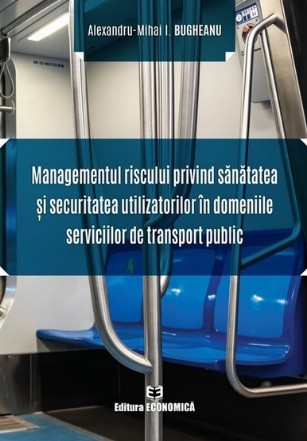 Managementul riscului privind sănătatea şi securitatea utilizatorilor în domeniile serviciilor de transport public