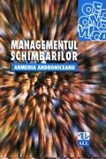 Managementul schimbarilor. Valorificarea potentialului creativ al resurselor umane