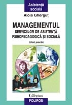 Managementul serviciilor de asistenta psihopedagogica si sociala. Ghid practic