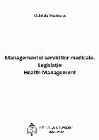 Managementul serviciilor medicale Legislaţie