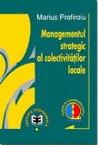 Managementul strategic colectivită ţ iilor