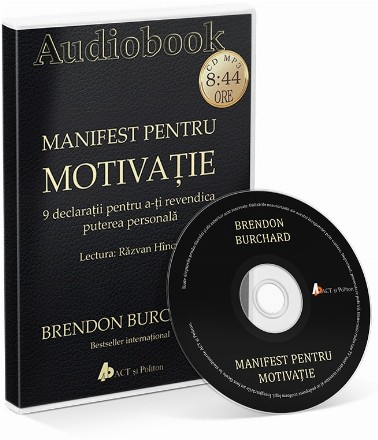 Manifest pentru motivatie. 9 declaratii pentru a-ti revendica puterea personala (Audiobook)