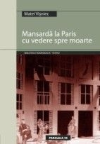 MANSARDA LA PARIS CU VEDERE SPRE MOARTE