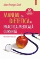 Manual de dietetica in practica medicala curenta