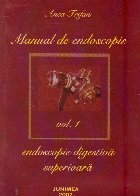 Manual endoscopie Volumul Endoscopie digestiva