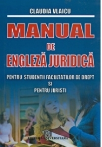 Manual de engleza juridica pentru studentii facultatilor de drept si pentru juristi