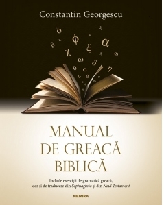 Manual de Greaca Biblica. Include exercitii de gramatica greaca, dar si de traducere din Septuaginta si din Noul Testament