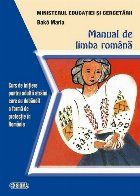 Manual de limba romana. Curs de initiere pentru adultii straini care au dobandit o forma de protectie in Roman