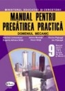 Manual pentru pregatirea practica. Domeniul mecanic. Clasa a 9-a