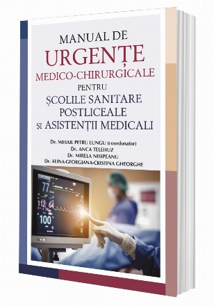 Manual de urgențe medico-chirurgicale pentru școlile sanitare postliceale și asistenții medicali