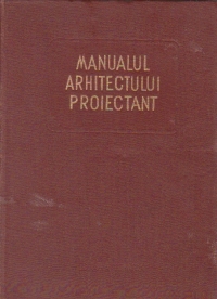 Manualul arhitectului proiectant, Volumul al II-lea