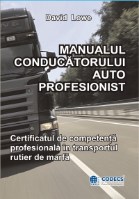 Manualul conducatorului auto profesionist din transportul rutier de marfa