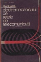 Manualul electromecanicului de retele de telecomunicatii - Pentru scoli profesionale, anul III