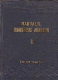 Manualul inginerului agronom, Volumul al II-lea