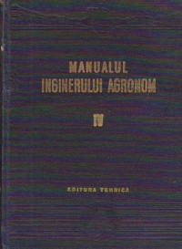 Manualul inginerului agronom, Volumul al IV-lea - Zootehnie