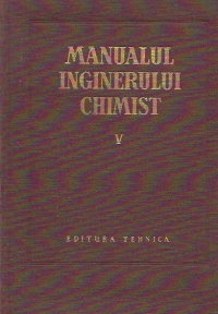 Manualul inginerului chimist, V - Combustia, combustibilii si chimizarea lor