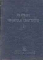 Manualul inginerului constructor Volumul