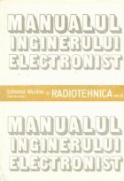 Manualul inginerului electronist Radiotehnica Volumul