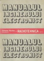 Manualul inginerului electronist Radiotehnica Volumul