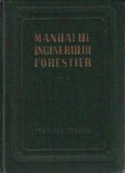 Manualul inginerului forestier Utilaje masini