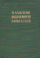 Manualul inginerului forestier Masuratori exploatari