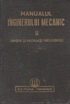 Manualul inginerului mecanic Volumul lea