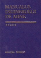 Manualul inginerului mine Volumul lea