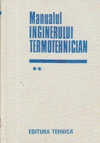 Manualul inginerului termotehnician, Volumele I, II si III