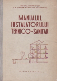 Manualul instalatorului tehnico-sanitar