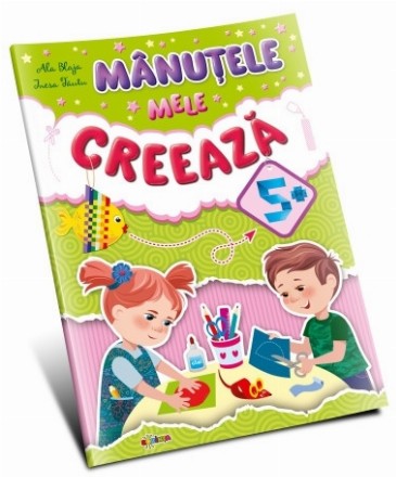 Manutele mele creeaza 5+