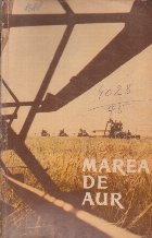 Marea de Aur - Reportaje