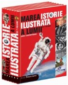 Marea istorie ilustrata a lumii - set 7 volume