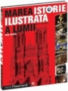 Marea istorie ilustrata a lumii - vol 3 Evul mediu